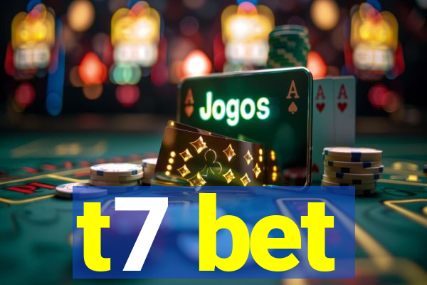 t7 bet